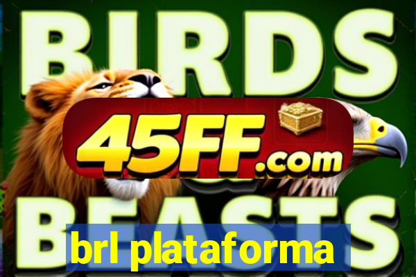 brl plataforma